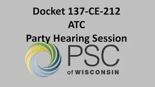 Docket 137-CE-212 ATC Party Hearing Session