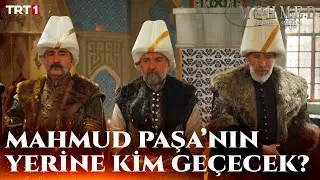 Devlet-i Aliyye’nin Yeni Sadrazamı Kim Olacak? - Mehmed: Fetihler Sultanı 67. Bölüm
