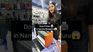 Dosa Printer in Bangalore #travelfitnancy #dosaprinter #bangaloreblogger