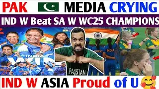 Pak media 😭 IND W World cup Champions🔥| Ind W beat SA W Tabahi