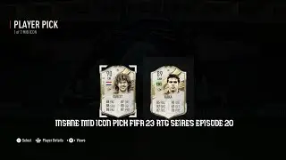 FIFA 23 RTG SEIRES EPISODE 20 INSANE MID ICON PICK