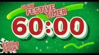 🎄 One Hour Christmas Timer (Silent) &ndash; Festive, Snowy, and Bright! ✨❄️