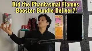 Did the Phantasmal Flames Booster Bundle Deliver?! | Pokédex Binder Journey