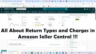 All About Return Types and Charges in Amazon Seller Central !!!