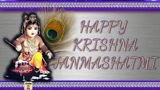 Happy Krishna Janmashtami animated greetings video with quotes on life,Sri Krishna Janmashtami,