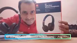 Mi Super Bass Wireless Headphone Unboxing