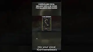 Controlling vocal sibilance with a de esser