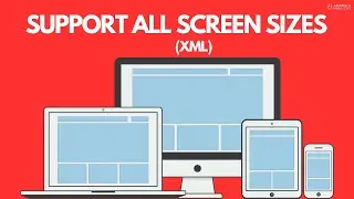 Support All Screen Sizes in XML | Mobile, Tablet, Watch, Desktop | Android App Development Tutorials