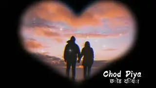 Chod Diya (slowed version)।Bazaar Movie।
