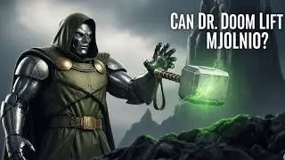 Can Dr. Doom lift Mjolnir?