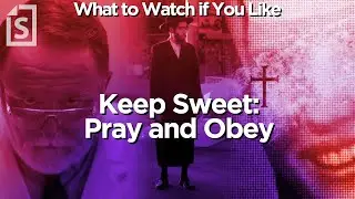 3 Netflix Docs to Watch if You Liked &lsquo;Keep Sweet: Pray and Obey&rsquo;