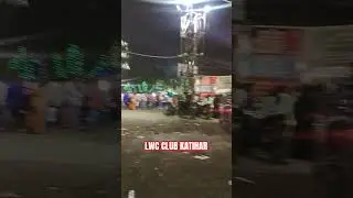 LWC CLUB KATIHAR #video