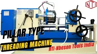 Pillar Type Threading Machine Manufacturers NTI-NBESON TOOLS INDIA