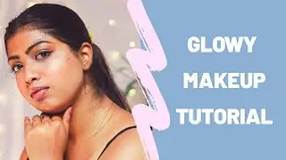 Glowy Makeup Tutorial🌟|Farsali products|Swizel Fernandes