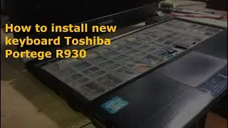How to Install New Keyboard Portege R930 #laptop