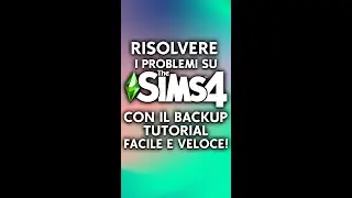 RISOLVERE I PROBLEMI SU THE SIMS 4 CON IL BACKUP! TUTORIAL SEMPLICE E VELOCE!