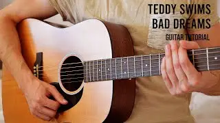 Teddy Swims - Bad Dreams EASY Guitar Tutorial With Chords / Lyrics
