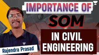 Importance of SOM in Civil Engineering | GATE 2025 | Rajendra Prasad