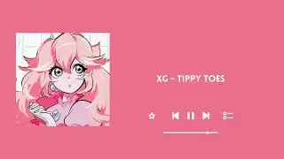 XG - Tippy Toes Nightcore