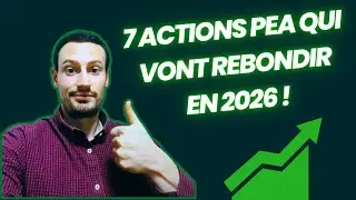 7 actions PEA qui vont rebondir en 2026 !