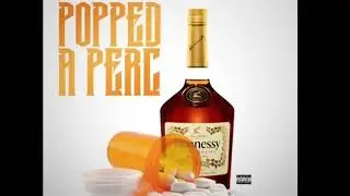 Baeza - Popped A Perc [Prod. By Baeza] (New RnBass 2017)