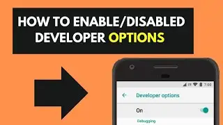 How to Enable or Disable Developer mode on Androids 2024 || how to?