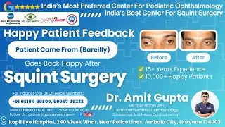 🌟 Another Happy Patient from Bareilly Finds New Vision After Squint Surgery!