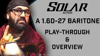 Solar Guitars BARITONE! | A1.6D-27 Baritone | Play-through & Overview
