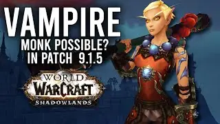 Could Monks Be Looking Good Going Venthyr With Buffs In Patch 9.1.5? - WoW: Shadowlands 9.1.5 PTR