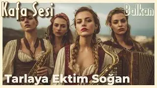 Tarlaya Ektim Soğan (Brass Session) Kafa Sesi