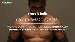 Six Pack Nutrition- Built With Trust