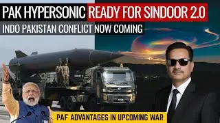 Pak Hypersonics Ready For Sindoor 2.0 | Indo Pakistan Conflict Now Coming | Defence Outpost