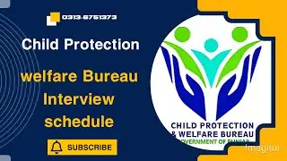 Child Protection and Welfare Bureau Latest Updates about Interview Child Attendent and Teacher NTS