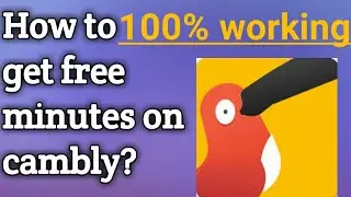 How to earn minutes on cambly?