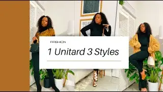 Styling 1 Unitard 3 Ways | WATCH AS I ELEVATE THIS UNITARD
