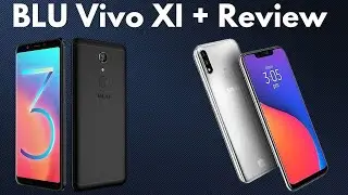 BLU Vivo XI+ Review