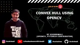 Convex Hull using OpenCV | Python | DL | AI | KRS GitHub Raid