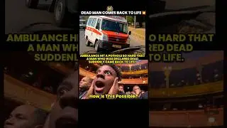 A Pothole Brought Him Back 💥#ambulance #life #pothole #hits #road #dead #live #comeback #lifelessons