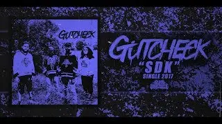 GUTCHECK - SDK [SINGLE] (2017) SW EXCLUSIVE