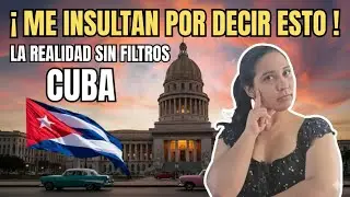¿Por qué me insultan?La verdad de Cuba .🧐🤔