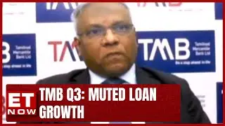 TMB's Q3 Muted Load Growth and Corporate Space's Price Wars By S Krishnan Of TMB | ET Now
