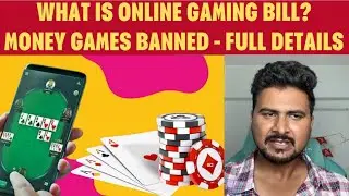 EXPLAINED: WHAT IS ONLINE GAMING BILL? - IMPACT ON DREAM11, MPL - MONEY APPS BANNED