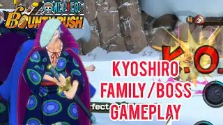 KYOSHIRO BOSS FAMILY/BOSS GAMEPLAY | ONE PIECE BOUNTY RUSH #kyoshiro #opbr #onepiecebountyrush