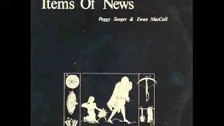 Peggy Seeger & Ewan MacColl - An Item of News