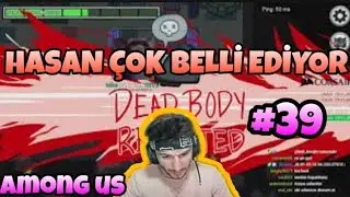 RAMMUS53 AMONG US OYNUYOR #39 (HASAN ÇOK BELLİ EDİYOR)