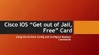 Cisco IOS Archive and Configure Replace Commands - 
