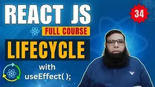React Tutorial for Beginners #34 | React Lifecycle Methods Explained | Component Lifecycle Guide