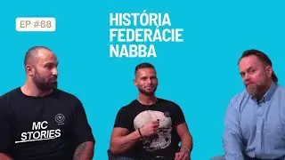 EP.88 | FILIP BOLECH | MICHAL BENDA | Hist&oacute;ria feder&aacute;cie NABBA | #MCStoriesPodcast