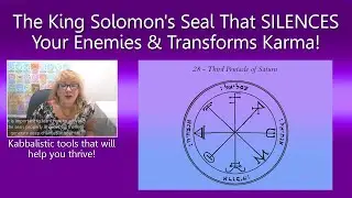 Ancient Protection Secret: King Solomon's Seal That SILENCES Your Enemies & Transforms Karma!