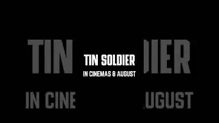 Tin Soldier - Teaser Trailer